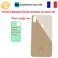 VITRE ARRIERE COMPATIBLE IPHONE XS MAX OR ADHESIF GROS TROU