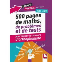Livre - 500 pages de maths, de problèmes et de tests pour réussir le concours d'orthophoniste (édition 2019/2020)
