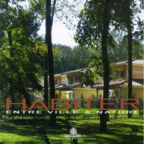 Habiter entre ville et nature