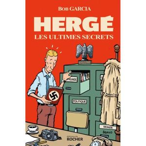 LIVRE SOCIOLOGIE Hergé, les ultimes secrets