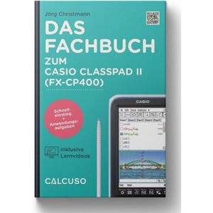 CALCULATRICE Le Manuel D'Utilisation Compatible Avec Le Casio Classpad Ii (Fx-Cp400)[W1154]