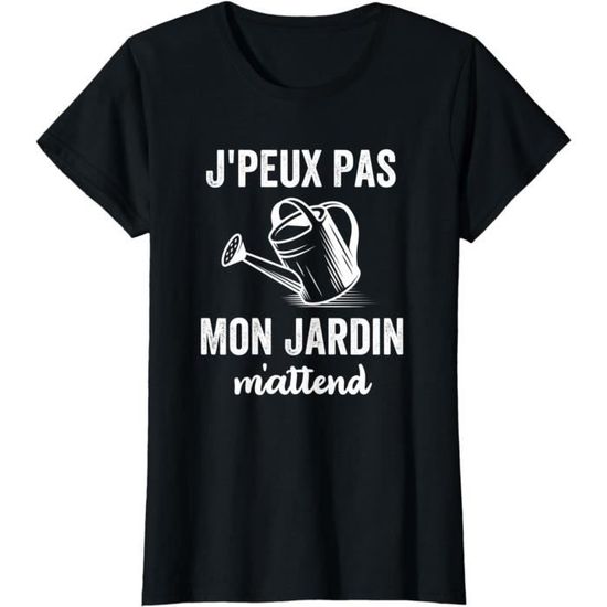 T-shirt Humour Jardinage – "Je Veux Juste Travailler Dans Mon Jardin" – Cadeau Fun Pour Jardinier(ère)