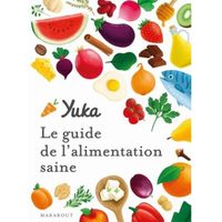 Programme nutrition avec Yuka. Transformez votre alimentation pour manger bien et sain