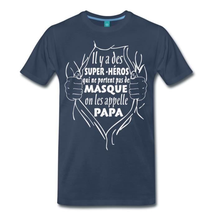 Citation Super Heros Sans Masque Papa T Shirt Premium Homme De Spreadshirt Bleu Marine Cdiscount Pret A Porter