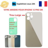 VITRE ARRIERE COMPATIBLE IPHONE 12 PRO OR ADHESIF GROS TROU