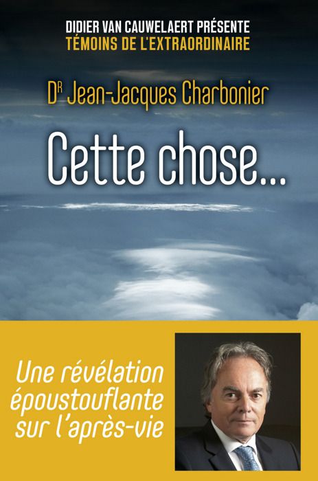 Cette chose... - Charbonier Jean-Jacques - Livres - Reportages Documents
