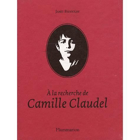 A la recherche de Camille Claudel