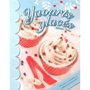 LIVRE FROMAGE DESSERT Yaourts glacés