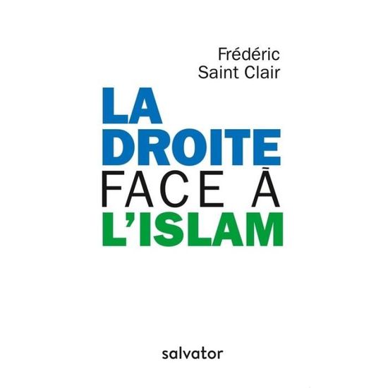 La Droite Face A L Islam De La Guerre Civile A La Guerre