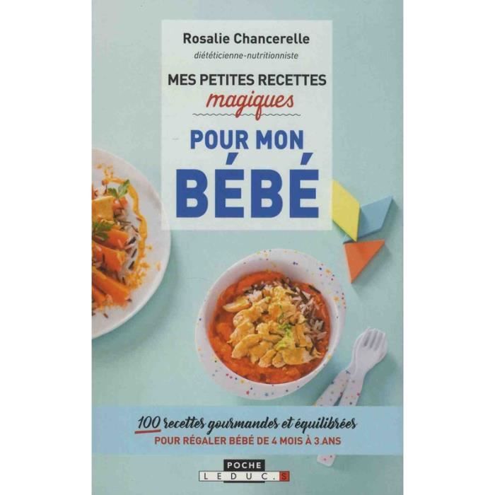 Mes Petites Recettes Magiques Pour Bebe Cdiscount Librairie Mes Petites Recettes Magiques Pour Bebe Cdiscount Librairie