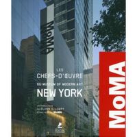 Livre - les chefs-d'oeuvre du Museum of Modern Art New York ; MoMa