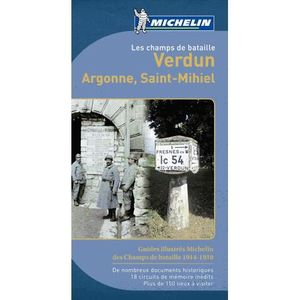 GUIDES DE FRANCE Verdun, Argonne, Saint-Mihiel