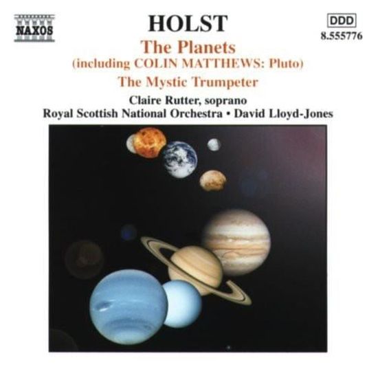 G. Holst - Holst: The Planets; the Mystic Trumpeter; Colin Matthews: Pluto