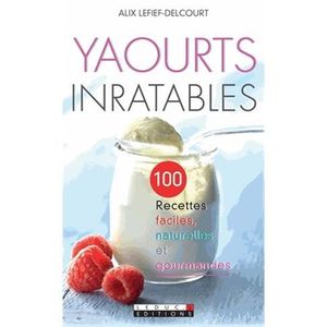 LIVRE FROMAGE DESSERT Yaourts inratables