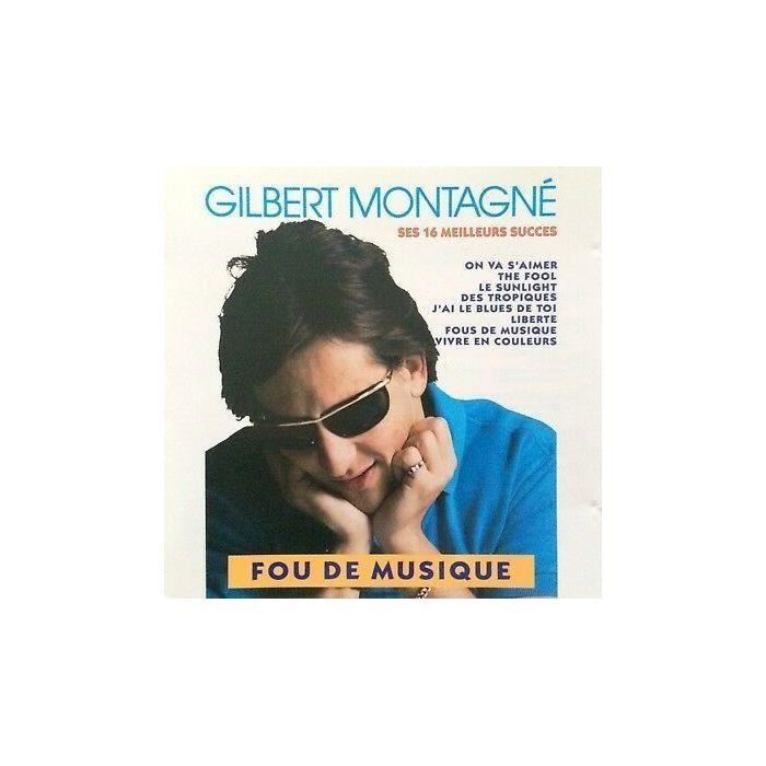 Cd Gilbert Montagne Fou De Musique Ref 0710 Cd Cd Pop Rock Inde Cdiscount Musique