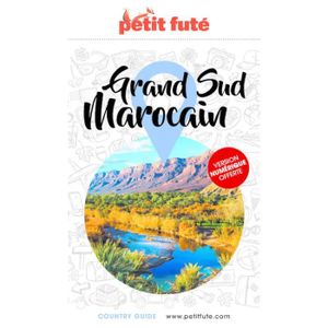 LIVRE TOURISME MONDE Guide Grand Sud Marocain 2023 Petit Futé