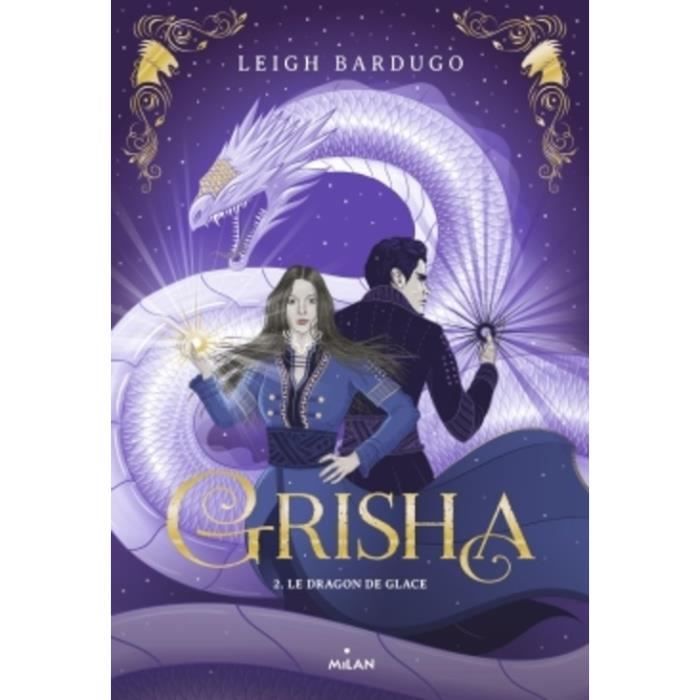 Grisha Tome 2 Le Dragon De Glace Achat Vente Livres Adolescents Cdiscount