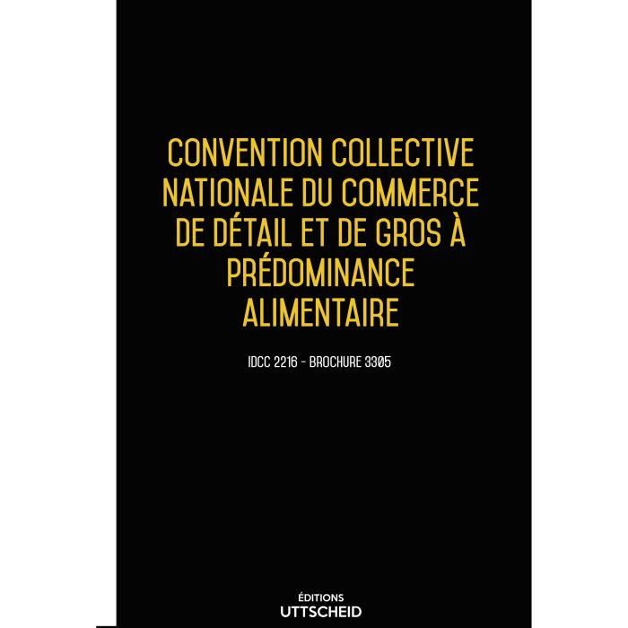 02 05 2020 Derniere Mise A Jour Convention Collective Nationale Du Commerce De Detail Et De Gros A Predominance Alimentaire