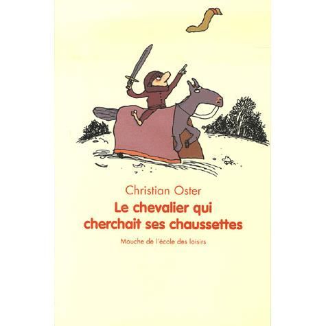 Le chevalier qui cherchait ses chaussettes