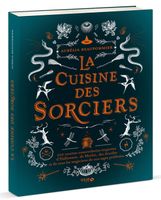 La cuisine des sorciers - Beaupommier Aurélia - Livres - Cuisine Vin