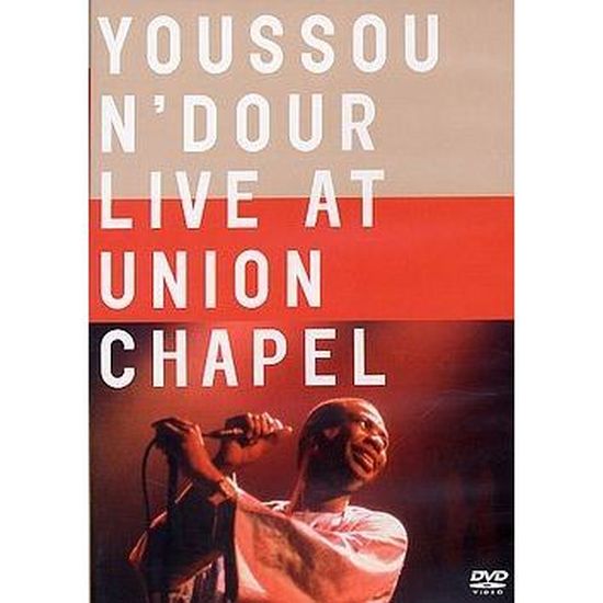 YOUSSOU N'DOUR : Live at union chapel - Cdiscount DVD