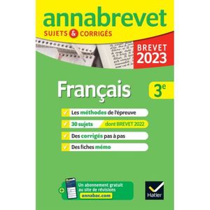 LIVRE COLLÈGE Annales du brevet Annabrevet 2023 Français 3e