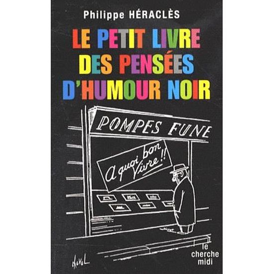 Le Petit Livre Des Pensees D Humour Noir Cdiscount Librairie Le Petit Livre Des Pensees D Humour Noir Cdiscount Librairie