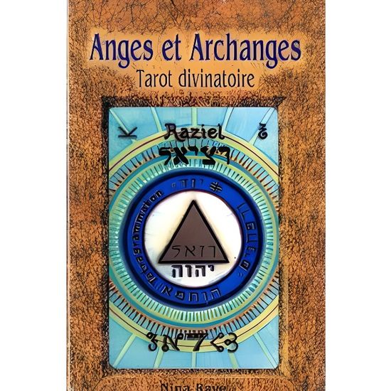 Anges et archanges ; taroit divinatoire