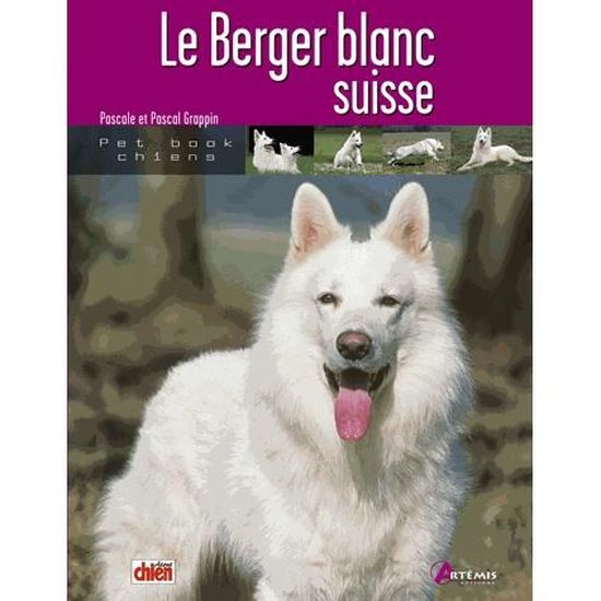 Le Berger Blanc Suisse Cdiscount Librairie
