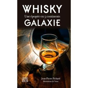 LIVRE VIN ALCOOL  Livre - whisky galaxie, une epopee en 5 continents