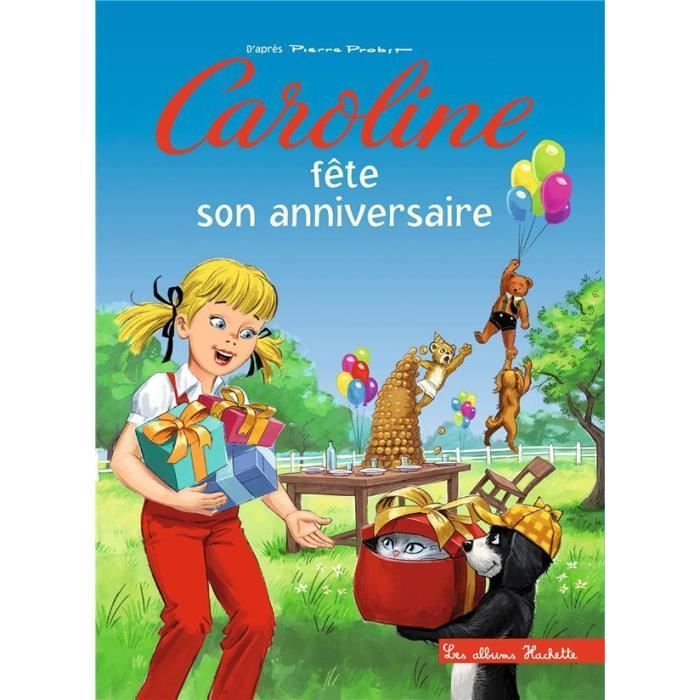 Livre L Anniversaire De Caroline Cdiscount Librairie Livre L Anniversaire De Caroline Cdiscount Librairie