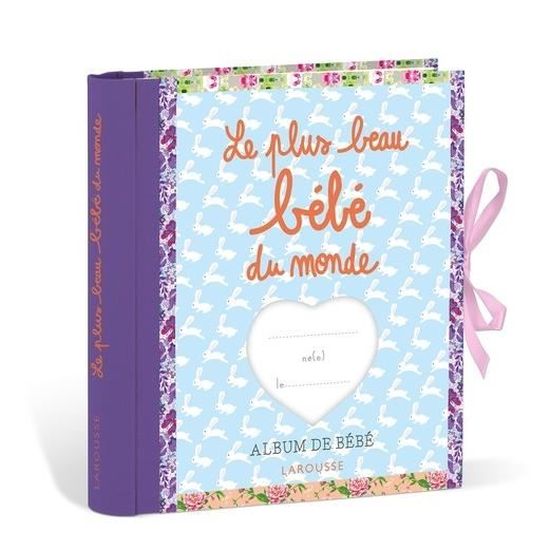 Le Plus Beau Bebe Du Monde Album De Bebe Cdiscount Librairie