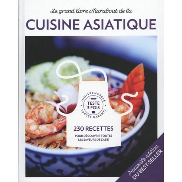 Le Grand Livre Marabout De La Cuisine Asiatique 230 Recettes Cdiscount Librairie