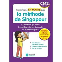 Je m'entraîne en maths avec la méthode de Singapour - CM2