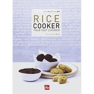 LIVRE CUISINE AUTREMENT Rice cooker pour tout cuisiner