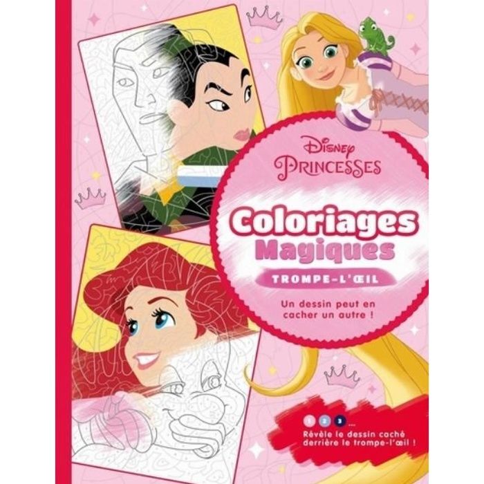 Disney Princesses Coloriages Magiques Trompe L Oeil Achat Vente Livre Loisirs Creatifs Disney Princesses Coloriages Cdiscount