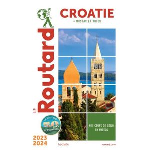 GUIDES MONDE Guide du Routard Croatie 2023-24