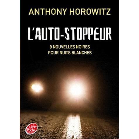 L Auto Stoppeur Achat Vente Livre Anthony Horowitz Hachette