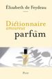 Dictionnaire amoureux du parfum-0