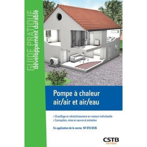 Livre Pompe à Chaleur Airair Et Aireau Chauffage Et Rafraîchement En Maison Individuelle Conception Mise En Oeuvre édition