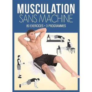 LIVRE SPORT Livre - musculation sans machine