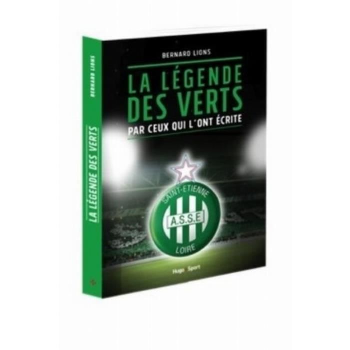 La légende des Verts par ceux qui l'ont écrite
