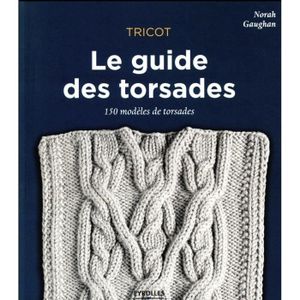 LIVRE LOISIRS CRÉATIFS Livre - tricot ; le guide des torsades