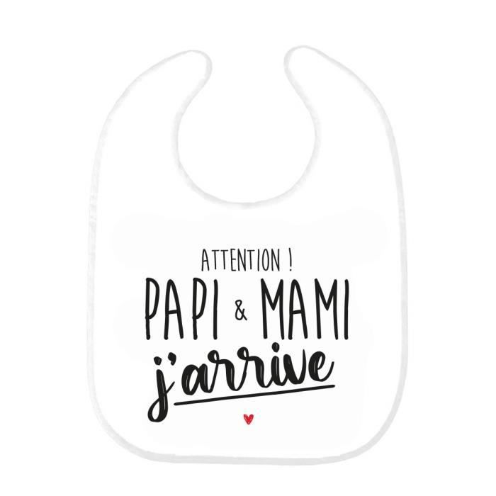 Bavoir Bebe Imprime Citation Naissance Humour Attention Papi Mami J Arrive Ref0341 Cdiscount Puericulture Eveil Bebe