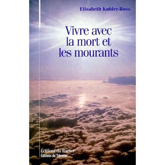 Vivre avec la mort et les mourants - Cdiscount Librairie