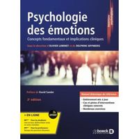 Psychologie des émotions. Concepts fondamentaux et implications cliniques