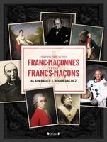 Grund - L'Encyclopédie des Franc-Maçonnes et des Francs-Maçons - Bauer Alain/Dachez Roger 288x219