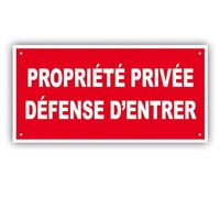 PANNEAU PROPRIETE PRIVEE - DEFENSE D'ENTRER - 300 x 150 mm en PVC + 4 trous pour fixation (PP1 300x150mm PVC)