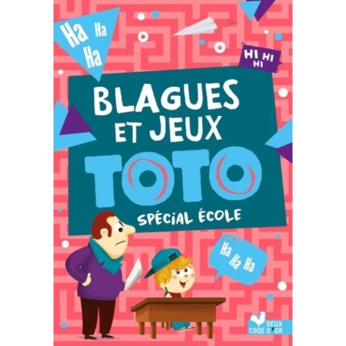 Télécharger gratuitement Images Blagues Et Jeux Toto Special Ecole Achat Vente Livre Parution dernière salutations