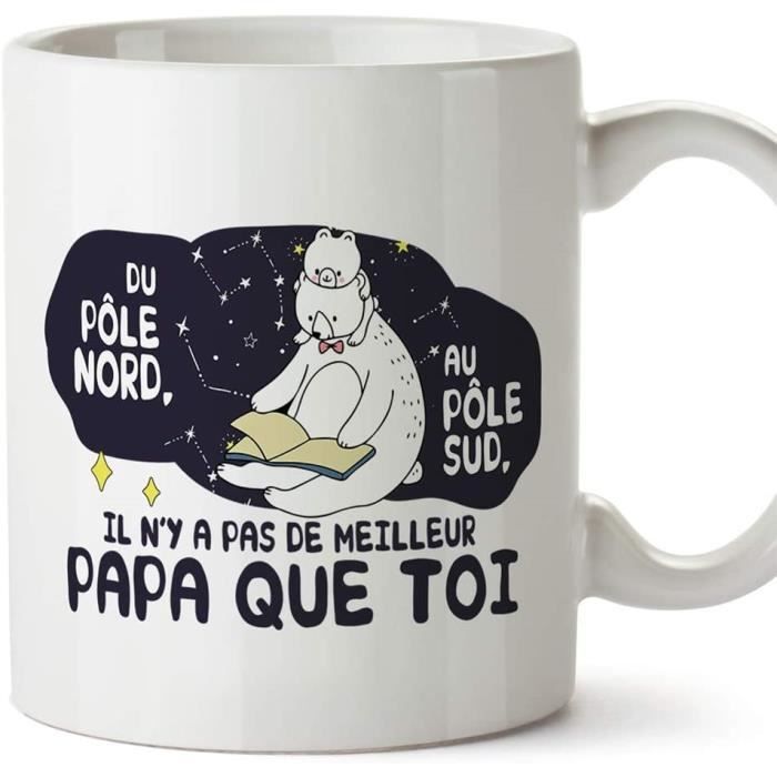 Papa Tasse Mug Du Pole Nord Au Pole Sud Tasse Originale Idee Fete Des Peres Cadeau Anniversaire Future Papa Ceramique 350 Ml Cdiscount Puericulture Eveil Bebe